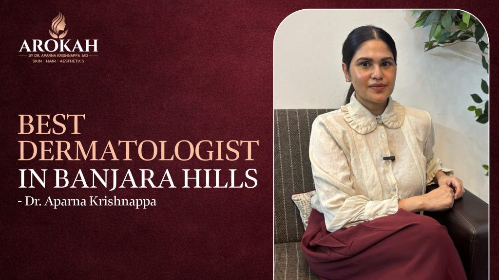 Best Dermatologist in Banjara Hills