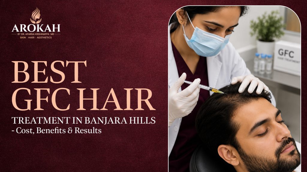 GFC Hair Treatment in Banjara Hills